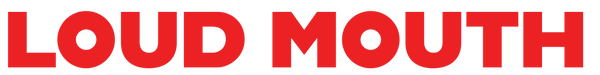 Loudmouth
